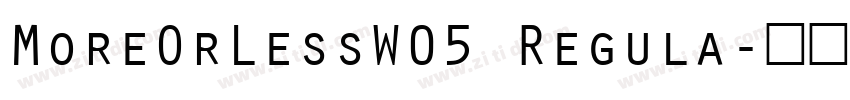 MoreOrLessW05 Regula字体转换